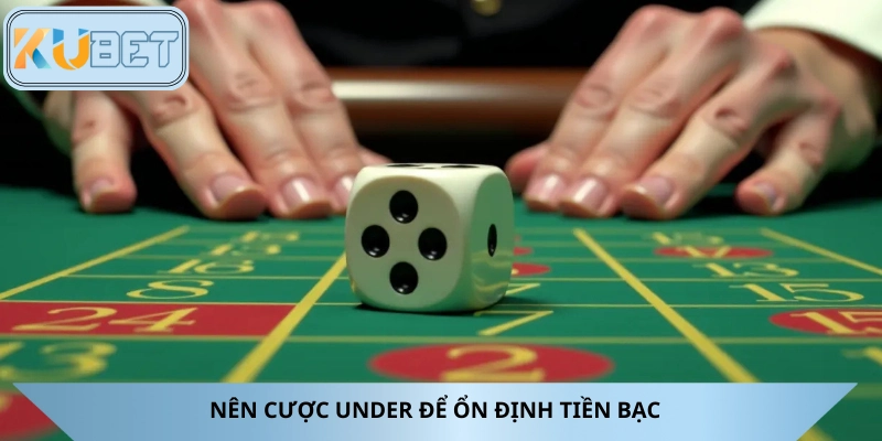 Lựa chọn cược Under để ổn định lợi nhuận